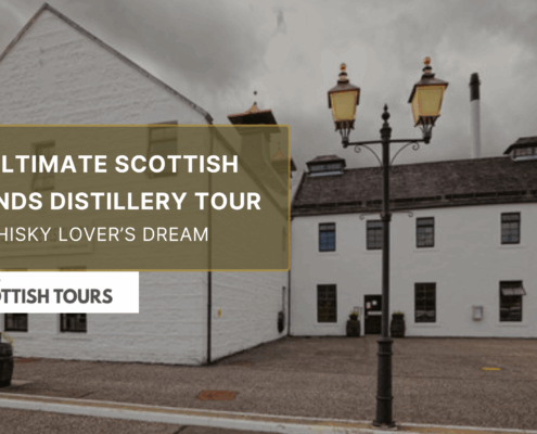 Exterior of a distillery building with signage promoting the Ultimate Scottish Highlands Distillery Tour